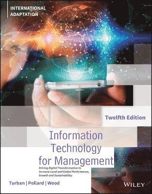Efraim Turban, Carol Pollard, Gregory Wood - Information Technology for Management, Häftad