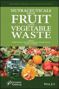 bokomslag Nutraceuticals from Fruit and Vegetable Waste