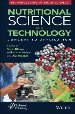 Tejpal Dhewa, Anil Kumar Puniya, Anil Panghal - Nutritional Science and Technology, Inbunden