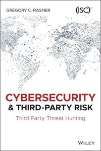 bokomslag Cybersecurity and Third-Party Risk
