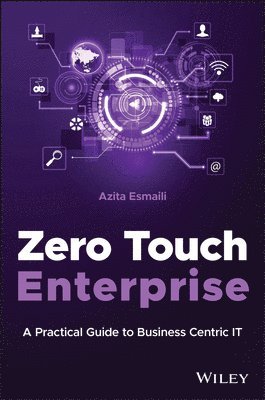 Azita Esmaili - Zero Touch Enterprise, Inbunden