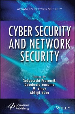 Sabyasachi Pramanik, Debabrata Samanta, M. Vinay, Abhijit Guha - Cyber Security and Network Security, Inbunden