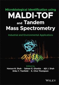 bokomslag Microbiological Identification using MALDI-TOF and Tandem Mass Spectrometry