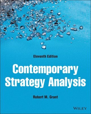 Robert M. Grant - Contemporary Strategy Analysis, Häftad