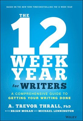 The 12 Week Year for Writers 1