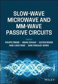 bokomslag Slow-wave Microwave and mm-wave Passive Circuits
