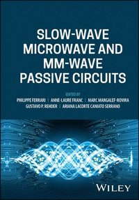 bokomslag Slow-wave Microwave and mm-wave Passive Circuits