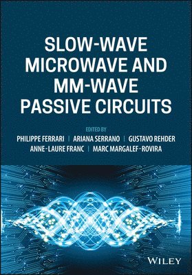 Slow-wave Microwave and mm-wave Passive Circuits 1