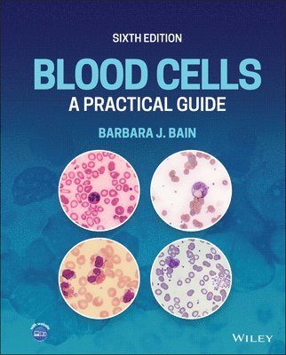 Barbara J. Bain - Blood Cells, Inbunden