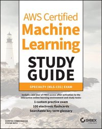 bokomslag AWS Certified Machine Learning Study Guide