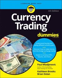 bokomslag Currency Trading For Dummies, 4th Edition