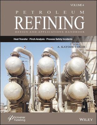 Petroleum Refining Design and Applications Handbook, Volume 4 1