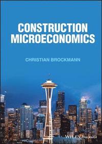 bokomslag Construction Microeconomics