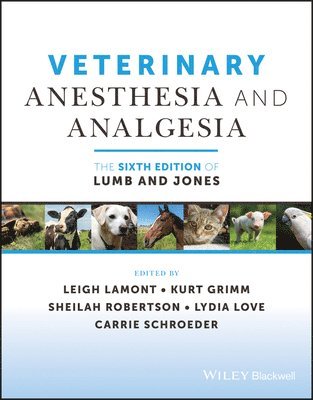 bokomslag Veterinary Anesthesia and Analgesia, The 6th Edition of Lumb and Jones
