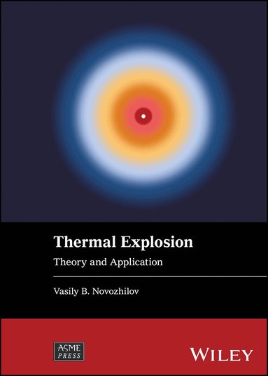 Vasily B. Novozhilov - Thermal Explosion, Inbunden