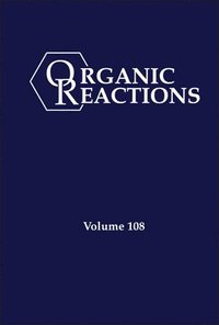 bokomslag Organic Reactions, Volume 108