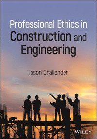 bokomslag Professional Ethics in Construction and Engineering