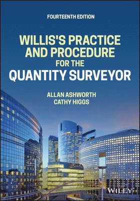 Allan Ashworth, Catherine Higgs - Willis's Practice and Procedure for the Quantity Surveyor, Häftad