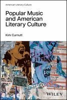 Kirk Curnutt - Popular Music and American Literary Culture, Häftad