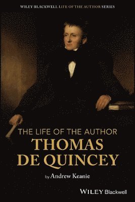 bokomslag Life of the Author: Thomas De Quincey