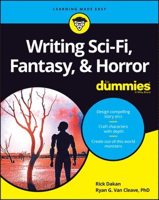 Rick Dakan, Ryan G. Van Cleave - Writing Sci-Fi, Fantasy, & Horror For Dummies, Häftad