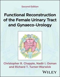bokomslag Functional Reconstruction of the Female Urinary Tract and Gynaeco-Urology