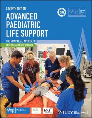 Advanced Life Support Group (ALSG), Advanced Paediatric Life Support (APLS) - Advanced Paediatric Life Support, Australia and New Zealand, Häftad