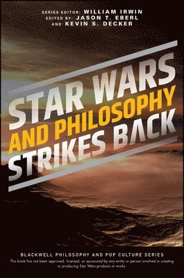 Jason T. Eberl, Jason T. Eberl, Kevin S. Decker - Star Wars and Philosophy Strikes Back, Häftad