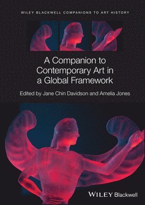 bokomslag A Companion to Contemporary Art in a Global Framework