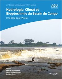 bokomslag Hydrologie, climat et biogochimie du bassin du Congo