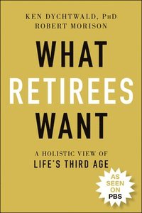 bokomslag What Retirees Want