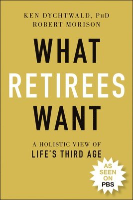 What Retirees Want 1