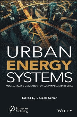 Deepak Kumar, USA) Kumar, Deepak (State University of New York, University at Albany, NY - Urban Energy Systems, Inbunden