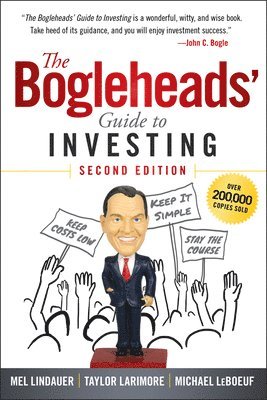 Mel Lindauer, Taylor Larimore, Michael LeBoeuf, Michael Leboeuf - Bogleheads' Guide to Investing, Häftad