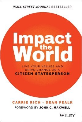 Carrie Rich, Dean Fealk - Impact the World, Inbunden
