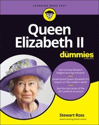bokomslag Queen Elizabeth II For Dummies