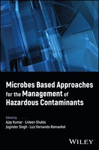 bokomslag Microbes Based Approaches for the Management of Hazardous Contaminants