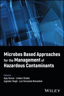 Microbes Based Approaches for the Management of Hazardous Contaminants 1