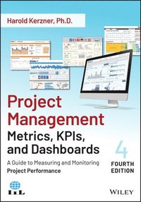 bokomslag Project Management Metrics, KPIs, and Dashboards