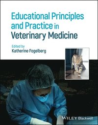 bokomslag Educational Principles and Practice in Veterinary Medicine