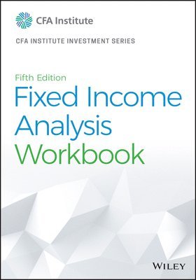 Fixed Income Analysis Workbook 1