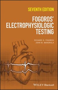 bokomslag Fogoros' Electrophysiologic Testing