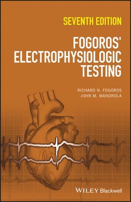 bokomslag Fogoros' Electrophysiologic Testing