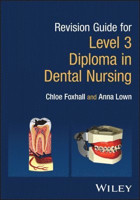 Revision Guide for Level 3 Diploma in Dental Nursing 1