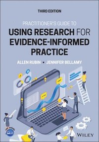 bokomslag Practitioner's Guide to Using Research for Evidence-Informed Practice