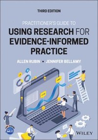 bokomslag Practitioner's Guide to Using Research for Evidence-Informed Practice