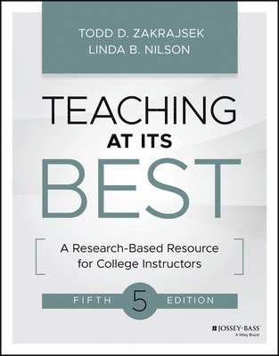 Todd D. Zakrajsek, Linda B. Nilson - Teaching at Its Best, Häftad