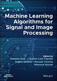 bokomslag Machine Learning Algorithms for Signal and Image Processing