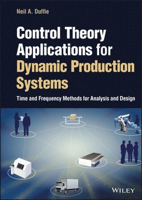 bokomslag Control Theory Applications for Dynamic Production Systems