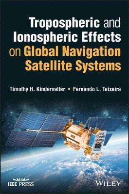 Tropospheric and Ionospheric Effects on Global Navigation Satellite Systems 1